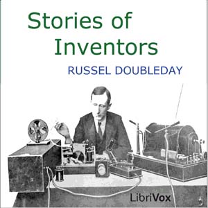 Stories of Inventors - Russell Doubleday - Free Audio Books Online Audiobooks in English