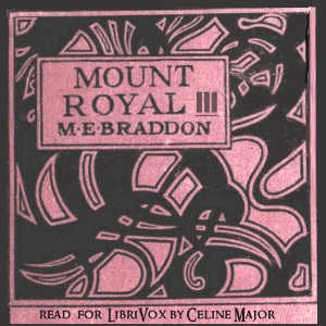 Mount Royal Volume III - Mary Elizabeth Braddon - Free Audio Books Online Audiobooks in English