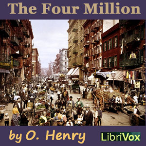 The Four Million (Version 2) - O. Henry - Free Audio Books Online Audiobooks in English