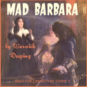 Mad Barbara - Warwick Deeping - Free Audio Books Online Audiobooks in English