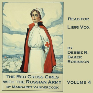 The Red Cross Girls With The Russian Army - Margaret Vandercook - Free Audio Books Online Audiobooks in English
