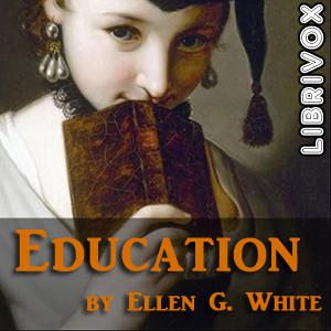 Education - Ellen G. White - Free Audio Books Online Audiobooks in English