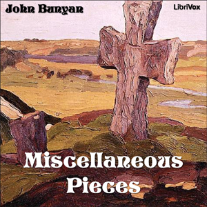 Miscellaneous Pieces - John Bunyan - Free Audio Books Online Audiobooks in English
