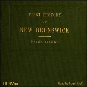 History of New Brunswick - Peter FISHER - Free Audio Books Online Audiobooks in English