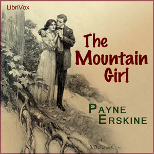 The Mountain Girl - Payne Erskine - Free Audio Books Online Audiobooks in English