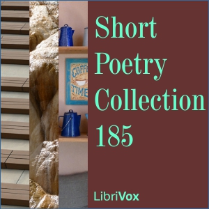 Short Poetry Collection 185 - Various - Free Audio Books Online Audiobooks in English