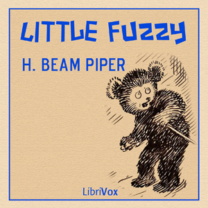 Little Fuzzy - H. Beam Piper - Free Audio Books Online Audiobooks in English