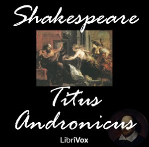 Titus Andronicus - William Shakespeare - Free Audio Books Online Audiobooks in English