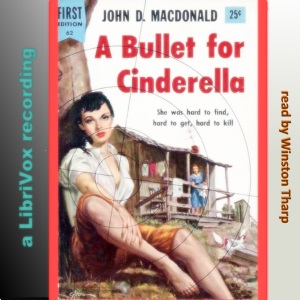 A Bullet for Cinderella - John D MACDONALD - Free Audio Books Online Audiobooks in English