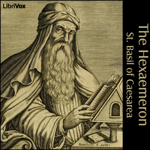 The Hexaemeron - BASIL OF CAESAREA - Free Audio Books Online Audiobooks in English
