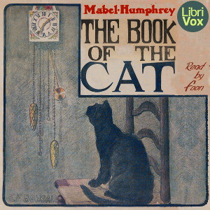 The Book of the Cat - Mabel HUMPHREY - Free Audio Books Online Audiobooks in English
