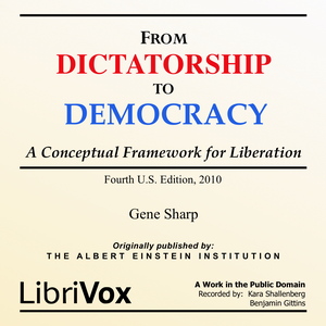 From Dictatorship to Democracy - Gene Sharp - Free Audio Books Online Audiobooks in English