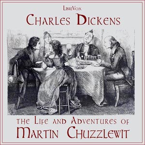 Life and Adventures of Martin Chuzzlewit (version 2) - Charles Dickens - Free Audio Books Online Audiobooks in English