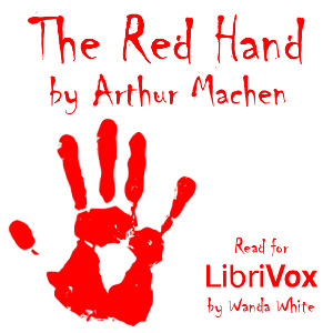 The Red Hand - Arthur Machen - Free Audio Books Online Audiobooks in English