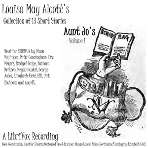 Aunt Jo's Scrapbag - Louisa May Alcott - Free Audio Books Online Audiobooks in English