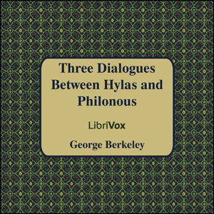 Three Dialogues between Hylas and Philonous - George Berkeley - Free Audio Books Online Audiobooks in English