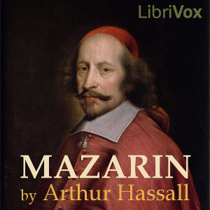 Mazarin - Arthur HASSALL - Free Audio Books Online Audiobooks in English