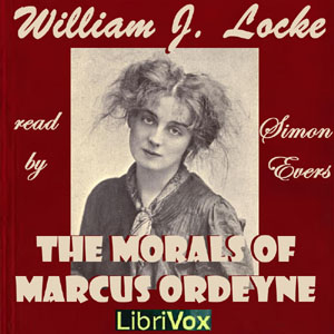 The Morals of Marcus Ordeyne - William John Locke - Free Audio Books Online Audiobooks in English