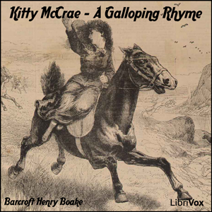 Kitty McCrae - A Galloping Rhyme - Barcroft BOAKE - Free Audio Books Online Audiobooks in English