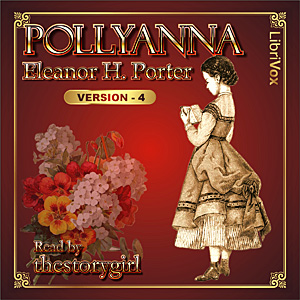 Pollyanna (version 4) - Eleanor H. Porter - Free Audio Books Online Audiobooks in English