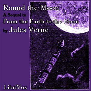 Round the Moon - Jules Verne - Free Audio Books Online Audiobooks in English
