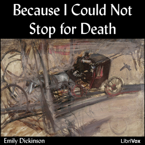Because I Could Not Stop For Death - Emily Dickinson - Free Audio Books Online Audiobooks in English