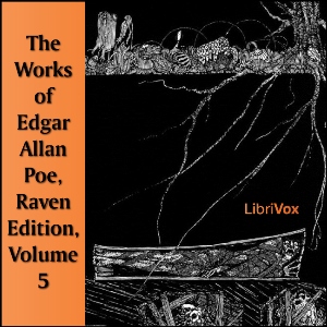 The Works of Edgar Allan Poe, Raven Edition, Volume 5 - Edgar Allan Poe - Free Audio Books Online Audiobooks in English