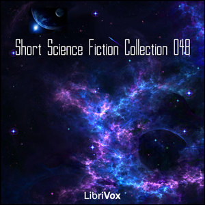 Short Science Fiction Collection 048 - Various - Free Audio Books Online Audiobooks in English