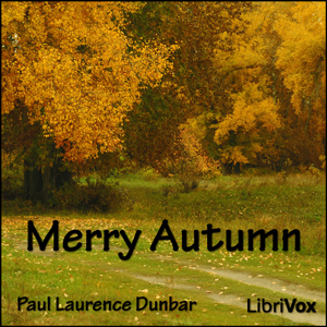 Merry Autumn - Paul Laurence Dunbar - Free Audio Books Online Audiobooks in English