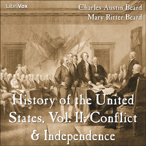 History of the United States, Vol. II: Conflict & Independence - Charles Austin Beard - Free Audio Books Online Audiobooks in English
