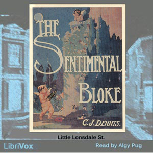The Songs of a Sentimental Bloke - C. J. Dennis - Free Audio Books Online Audiobooks in English