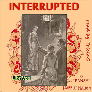 Interrupted - Pansy - Free Audio Books Online Audiobooks in English