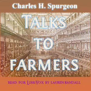 Talks To Farmers - Charles H. Spurgeon - Free Audio Books Online Audiobooks in English