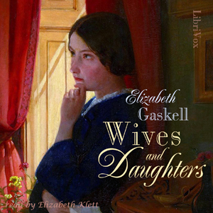 Wives and Daughters (version 2) - Elizabeth Cleghorn Gaskell - Free Audio Books Online Audiobooks in English