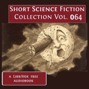 Short Science Fiction Collection 064 - Various - Free Audio Books Online Audiobooks in English