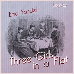Three Girls in a Flat - Enid YANDELL - Free Audio Books Online Audiobooks in English