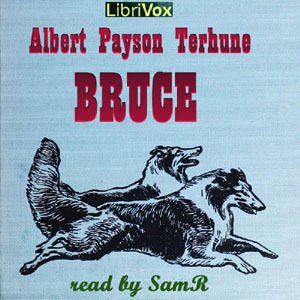 Bruce - Albert Payson Terhune - Free Audio Books Online Audiobooks in English