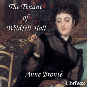 The Tenant of Wildfell Hall - Anne Brontë - Free Audio Books Online Audiobooks in English