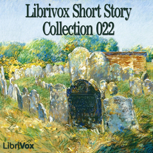 Short Story Collection Vol. 022 - Various - Free Audio Books Online Audiobooks in English
