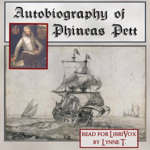 Autobiography of Phineas Pett - Phineas  PETT - Free Audio Books Online Audiobooks in English