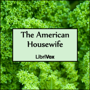 The American Housewife - Anonymous - Free Audio Books Online Audiobooks in English