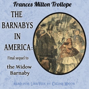 The Barnaby's in America: Final sequel to The Widow Barnaby - Frances Milton Trollope - Free Audio Books Online Audiobooks in English