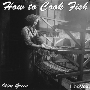 How to Cook Fish - Myrtle Reed - Free Audio Books Online Audiobooks in English