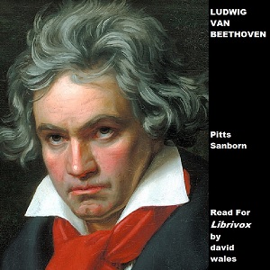 Ludwig Van Beethoven - Pitts Sanborn - Free Audio Books Online Audiobooks in English