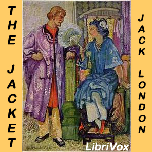 The Jacket - Jack London - Free Audio Books Online Audiobooks in English