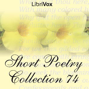 Short Poetry Collection 074 - Various - Free Audio Books Online Audiobooks in English