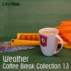 Coffee Break Collection 013 - Weather - Various - Free Audio Books Online Audiobooks in English