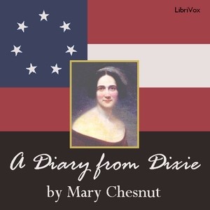 A Diary from Dixie - Mary CHESNUT - Free Audio Books Online Audiobooks in English