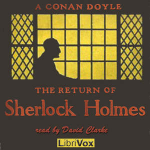 The Return of Sherlock Holmes (Version 3) - Sir Arthur Conan Doyle - Free Audio Books Online Audiobooks in English
