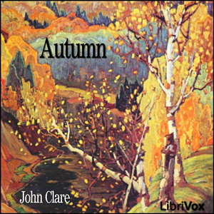 Autumn - John Clare - Free Audio Books Online Audiobooks in English